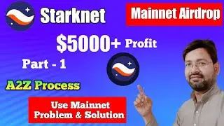 Starknet Mainnet Airdrop !! $5000+ Confirm !! Biggest Airdrop !!