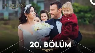 Dilek Taşı 20. Bölüm (FİNAL)