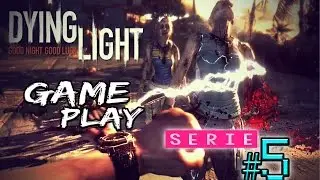 CAMBIO DE EQUIPO-DYING LIGHT-CAMPAÑA #5