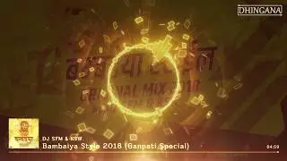 Bambaiya Style 2018 (Ganpati Special) | Original Mix | DJ Saurabh From Mumbai | KSW | Dhingana
