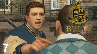 Прохождение Bully на русском языке │Часть 7│ Хулиганыч