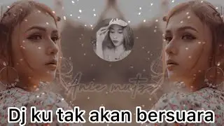Dj ku tak akan bersuara||Jungle Dutch Remix full bass
