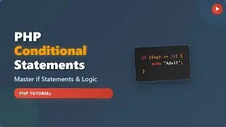 PHP if Statements: Beginner's Guide to Conditional Logic