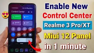 Enable Miui 12 new control center in any Realme device | How to use change Control center in Realme