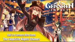 The Exquisite Nights Chimes: Full Lantern Rite Event 3.4 | Genshin Impact