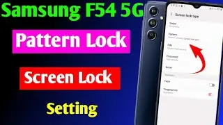 samsung f54 screen lock setting | how to set screen lock in Samsung f54 | pattern lock settings