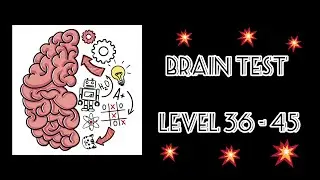 Brain Test: Tricky Puzzle - LEVEL 36-37-38-39-40-41-42-43-44-45 Gameplay Walkthrough