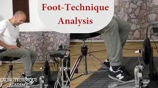 Foot Technique Analysis | Drum-Technique Academy