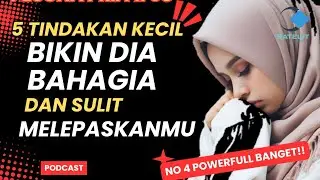 5 TINDAKAN KECIL YANG MEMBUAT DIA BAHAGIA DI DEKATMU DAN SULIT MELEPASKANMU‼️