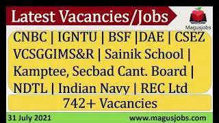 CNBC |IGNTU |BSF |DAE |CSEZ |Sainik Sch|Secbad CantBoard |NDTL | IndianNavy |REC Ltd|Recruitment2021