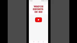 how to increase video quality of YouTube shorts 