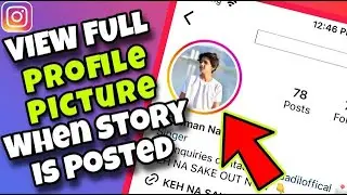 How To See FULL Profile Picture on Instagram When They Posted a Story in Insta App