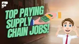💰 Top-Paying Supply Chain Careers in 2024! 💸