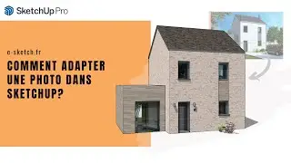 Comment modéliser un maison dans SketchUp à partir d'une photo?