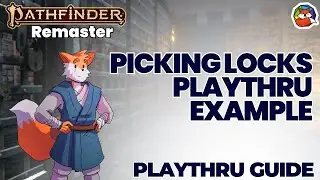 Pick a Lock Example PlayThru: Get past Obstacles with the Pick a Lock Action in Pathfinder 2E!