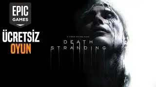 EPIC GAMES ÜCRETSİZ OYUNU ! [DEATH STRANDING] TÜRKÇE DUYURU