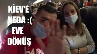 Ukrayna Kiev Gezisine Veda Zamanı. İstanbula Dönüş