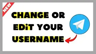 How to Change or Edit Your Telegram Username (2026 Guide)
