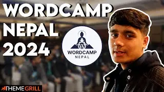 WordCamp Nepal 2024 Experience | ThemeGrill