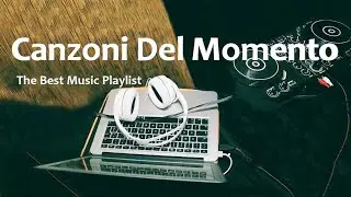 Canzoni del momento 2021 - Tormentoni e nuove hit 2021 Playlist
