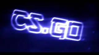 Интро № 1 /CS.GO
