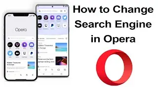 How to change Search engine in Opera Browser?
