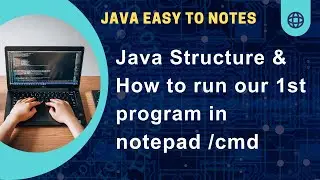 java structure & java 1st program || easy to learn
