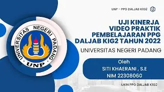 VIDEO UKIN PPG DALJAB KATEGORI 1GELOMBANG 2 TAHUN 2022 UNIVERSITAS NEGERI PADANG
