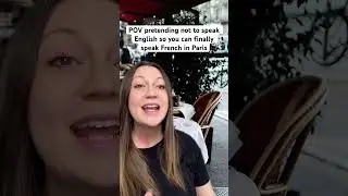 POV you learn a 3rd language just to speak French in Paris 🙄 