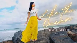 Kellie Haddock - Like the Ocean (Official Music Video)