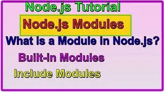 Create Your Own Modules | Include Your Own Module | What is a Module in Node.js?
