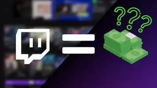 Twitch and MONEY!