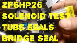 ZF6HP26 Vacuum Test Solenoids & Replace Solenoid Set , Valve Body Tube Seals, Bridge Seal 6R60 6R80