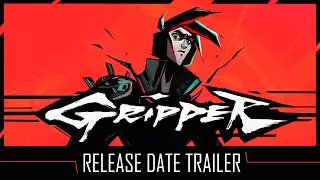 Gripper Release Date Trailer