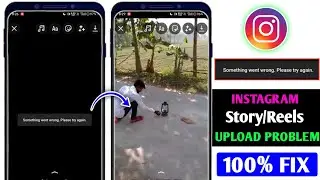 instagram reels something went wrong please try again problem| something went wrong please try again