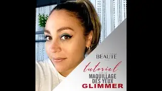 Tutoriel sur le maquillage des yeux Glimmer fmg
