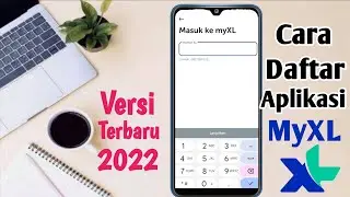 Cara Daftar Aplikasi MyXL 2022