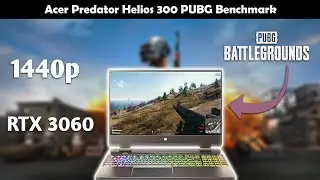 Acer Predator Helios 300 Pubg Benchmark | Pubg For Windows 11 | Pubg RTX 3060 | Pubg Framerate