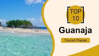 Top 10 Best Tourist Places to Visit in Guanaja | Honduras - English