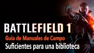 Battlefield 1 - Guía de Manuales de Campo - Logro / Trofeo Suficientes para una biblioteca