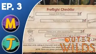 Outer Wilds Ep. 3 