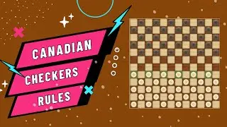 How To Play Canadian Checkers - Canadian Checkers Rules