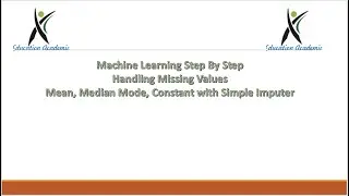 Machine Learning StepByStep  Handling Missing Values Mean, Median Mode, Constant with Simple Imputer