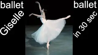 BALLET in 30 sec - GISELLE - Maria Khoreva in 