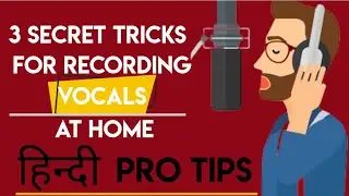 Vocal Recording : How To Record Vocals At Home Setup | 3 Tips For Pro Vocal Recording | 