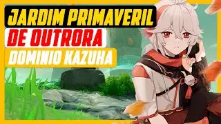 ''DOMINIO KAZUHA''  JARDIM PRIMAVERIL DE OUTRORA - PARTE 1 | GENSHIN IMPACT