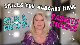 How to Turn YOUR Skills Into an Endless Stream of PASSIVE INCOME!