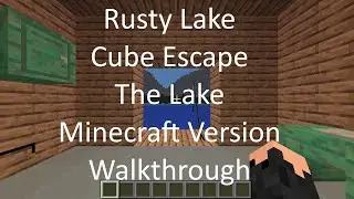 Rusty Lake: Cube Escape The Lake Minecraft Version Walkthrough | by MagicDastro