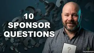 Ten Questions for Every Sponsor