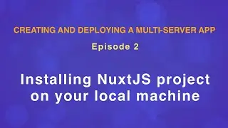 Installing NuxtJS project on your local machine